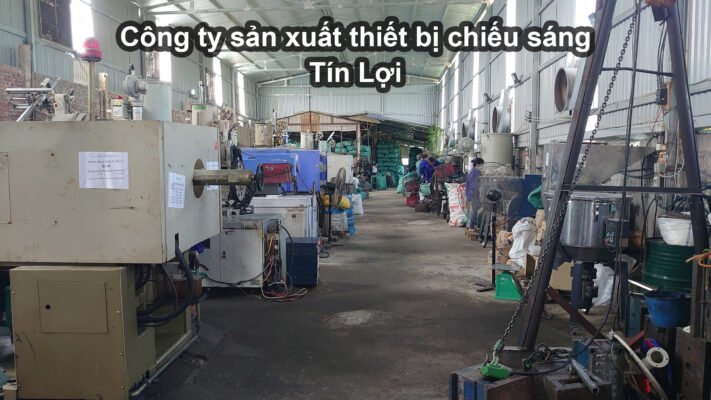 Công ty sản xuất thiết bị chiếu sáng Tín Lợi